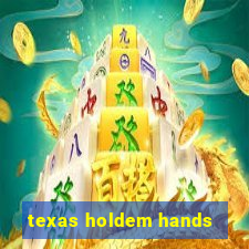 texas holdem hands